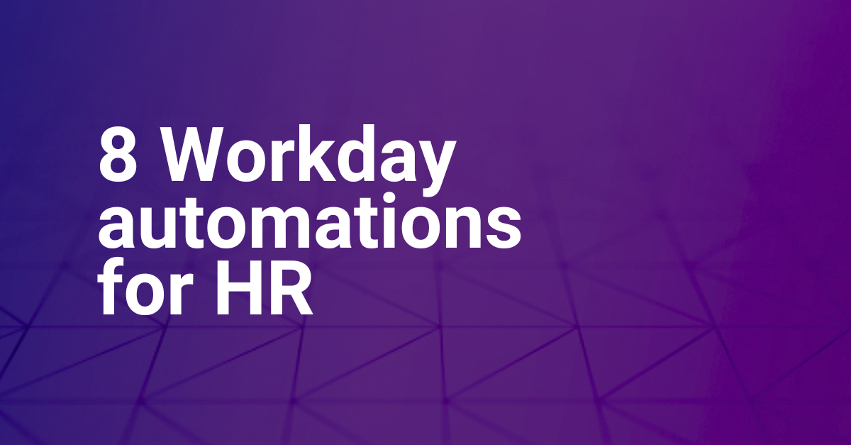 8 Workday automations for HR